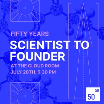Cover Image for Scientist to Founder by Fifty Years