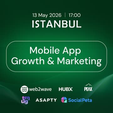 Cover Image for Istanbul Mobile App Growth & Marketing Meetup