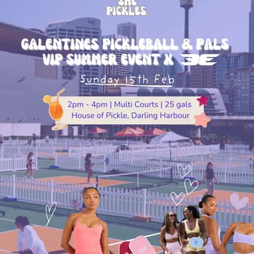 Cover Image for 15/02 - Galentines Pickleball & Pals VIP Summer Event x Elite Eleven