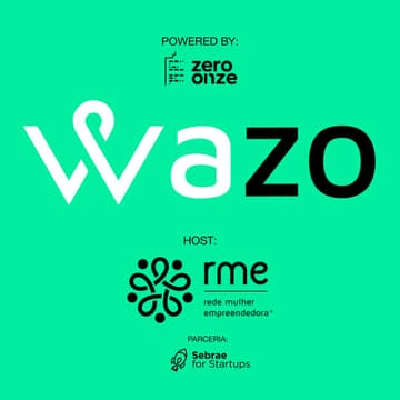 Cover Image for WAZO - Welcome Aboard ZeroOnze Startups | Edição #17 - Rede Mulher Empreendedora