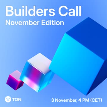 Cover Image for Builders Call: Community time to share major updates｜TON Europe Hub