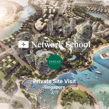 Cover Image for Network School | Private Site Visit & Tour [INSEAD]