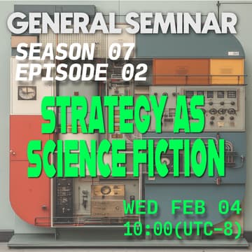 Cover Image for General Seminar Strategy is Science Fiction