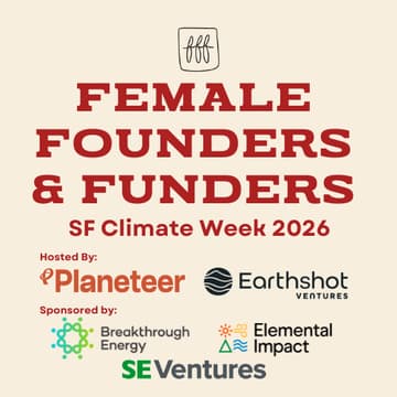 Cover Image for Female Founders & Funders Gathering @ SF Climate Week