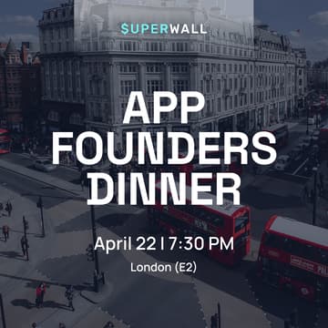 Cover Image for BOA London: App Founders Dinner