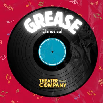 Cover Image for Grease, El Musical. 🎭 LIKS.CO Theater Company
