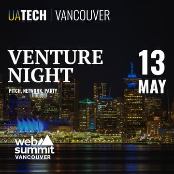 Cover Image for UAtech Venture Night @ Web Summit Vancouver (TENTATIVE DATE) – The Ultimate Startup & Investor Experience!