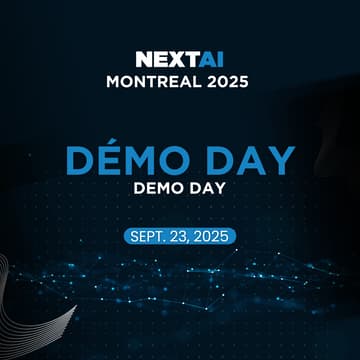 Cover Image for DÉMO DAY 2025 | NEXT AI MONTRÉAL
