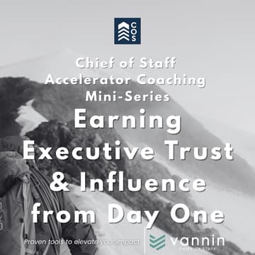 Cover Image for Chief of Staff Accelerator Coaching Mini-Series | Earning Executive Trust and Influence from Day One