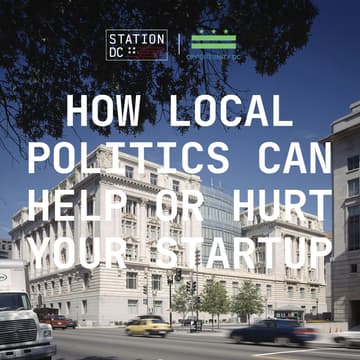 Cover Image for How Local Politics Can Help or Hurt Your Startup