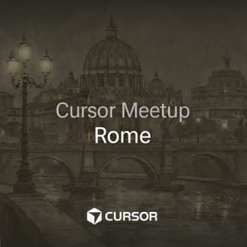 Cover Image for Cursor Meetup - Rome