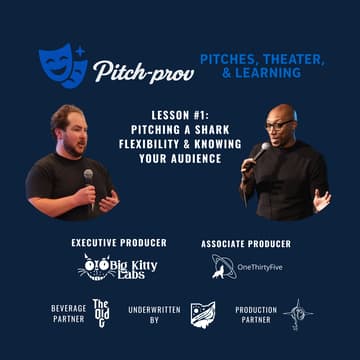 Cover Image for Pitch-prov: Where Pitching Meets Improv.                  Pitching a Shark — A Lesson in Flexibility & Knowing Your Audience