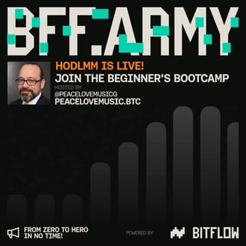 Cover Image for BFF Army: HODLMM is Live! | Beginner’s Bootcamp w/ PeaceLoveMusic (March 17th)