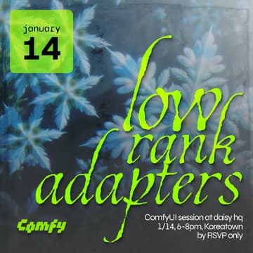 Cover Image for low rank adapters: ComfyUI & Chill