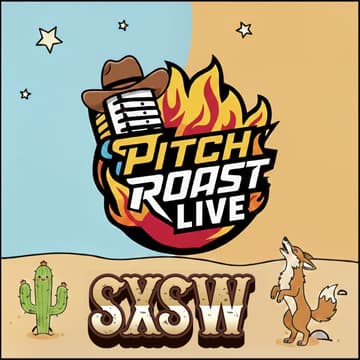 Cover Image for Pitch Roast Live SXSW 🤠