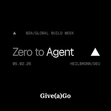 Cover Image for Zero to Agent: Heilbronn | Vercel x Give(a)Go