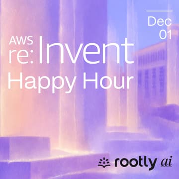 Cover Image for AWS re:Invent Happy Hour w/ Rootly AI, Cloudflare, PlanetScale, AuthZed, Infisical, Arize AI, & More!