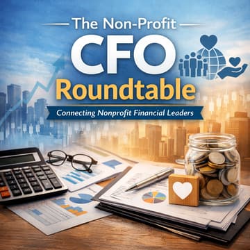 Cover Image for The Non-Profit CFO Roundtable