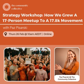 Cover Image for 🏵 Strategy Workshop: How We Grew A 17-Person Meetup To A 17.8k Movement