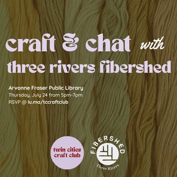 Cover Image for Craft & Chat w/ Three Rivers Fibershed