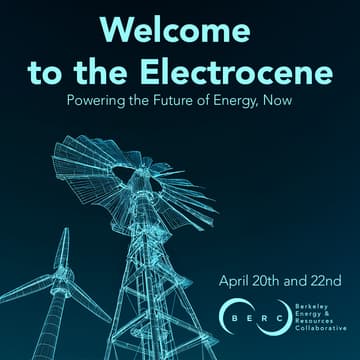 Cover Image for Welcome to the Electrocene - BERC Energy Summit