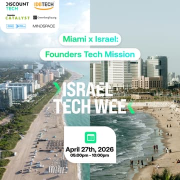 Cover Image for Miami x Israel: Founders Tech Mission