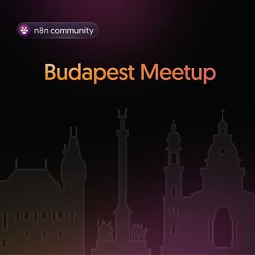 Cover Image for n8n Budapest Community Meetup x Speakeasy Budapest