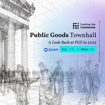 Cover Image for Public Goods Town Hall #10: Looking Back at PGF in 2025 💫