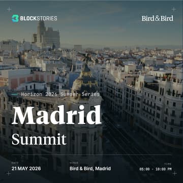 Cover Image for Blockstories Horizon 2026: Madrid Summit 🇪🇸