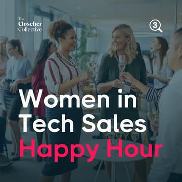 Cover Image for The Closeher Collective Launch: Women in Tech Sales Happy Hour