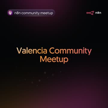 Omslagafbeelding voor n8n Valencia 🇪🇸: The First Community Meetup (English) (FULLY BOOKED)