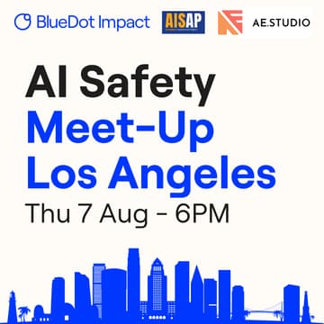 Cover Image for AI Safety Meet-up Los Angeles