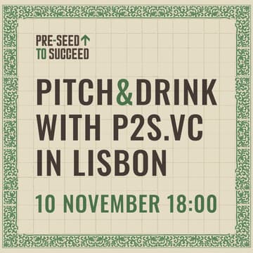 Cover Image for Pitch&Drink with P2S.vc in Lisbon