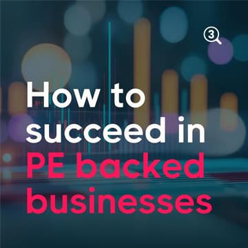 Cover Image for Marketing as a Multiplier: How to Succeed in PE Backed Businesses