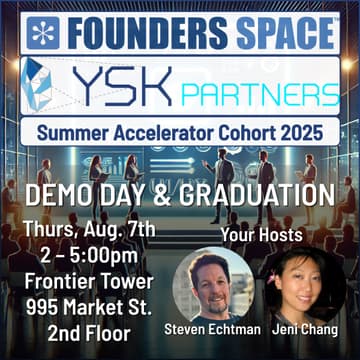 Cover Image for YSK/Founders Space "Reverse Investor Pitch" & Accelerator Demo Day Presentations / Graduation