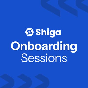 Cover Image for Shiga Onboarding Session