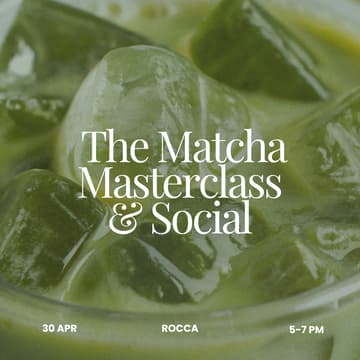 Cover Image for Cambridge Girlies x Rocca: The Matcha Masterclass & Social
