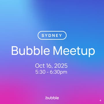 Cover Image for Bubble Meetup (Sydney)