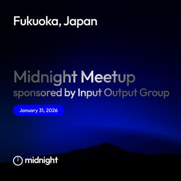 Cover Image for Midnight Fukuoka Meetup, sponsored by Input Output Group