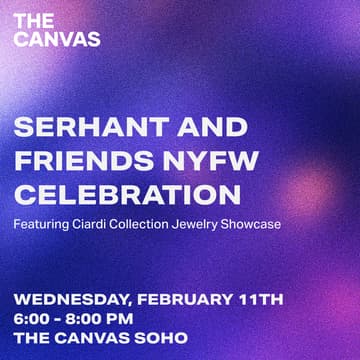 Cover Image for SERHANT x The Canvas NYFW Event