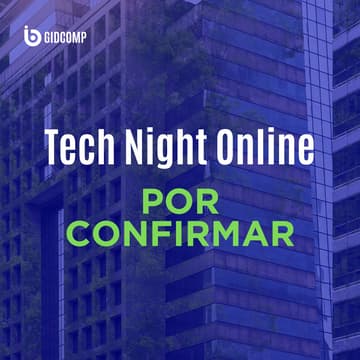Cover Image for Tech Night Online: 6ta Edición