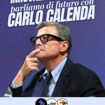 Cover Image for Industria, innovazione, Europa Parliamo di futuro con Carlo Calenda
