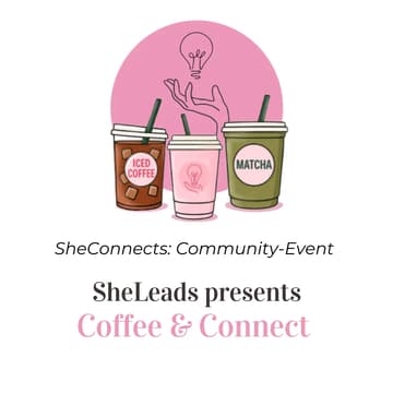 Cover Image for SheConnects: SheLeads Community Event - Coffee&Connect (Hamburg)