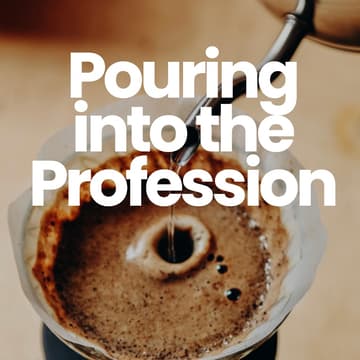 Cover Image for Pouring into the Profession - Session 1
