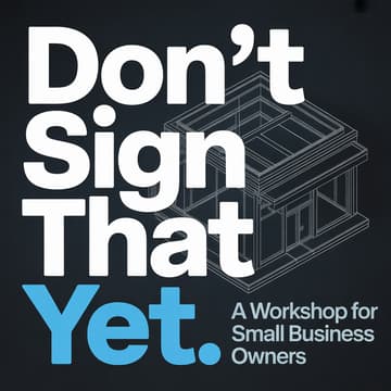 Cover Image for Don't Sign That Yet: Learn the Ins & Outs of Leasing a Space for Your Business
