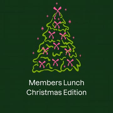 Cover Image for Members Lunch; Christmas Edition