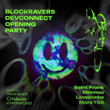 Cover Image for Blockravers Opening Party 👽