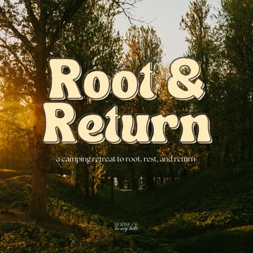 Cover Image for Root & Return 🌱⛺🪵