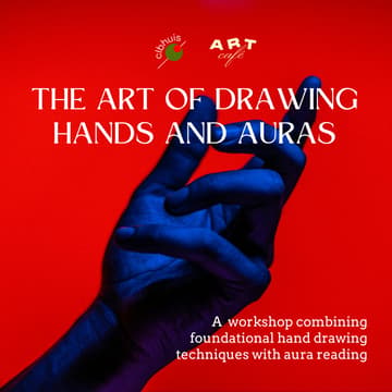 Cover Image for The Art of Drawing Hands & Auras | clbhuis x The Art Café