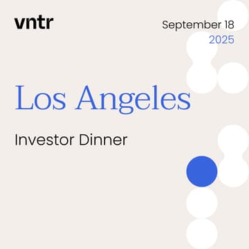 Cover Image for VNTR Investor Dinner Los Angeles